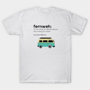 Fernweh - Travel definition T-Shirt